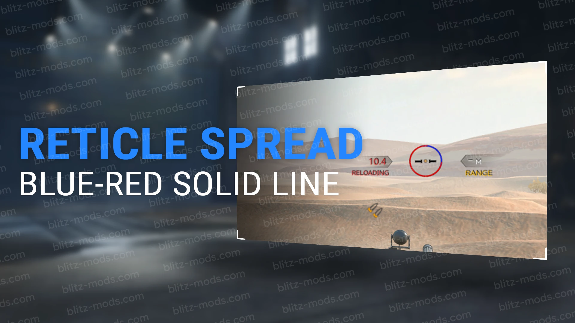 Download mod [Reticle Spread] Blue-Red solid line for WoTBlitz